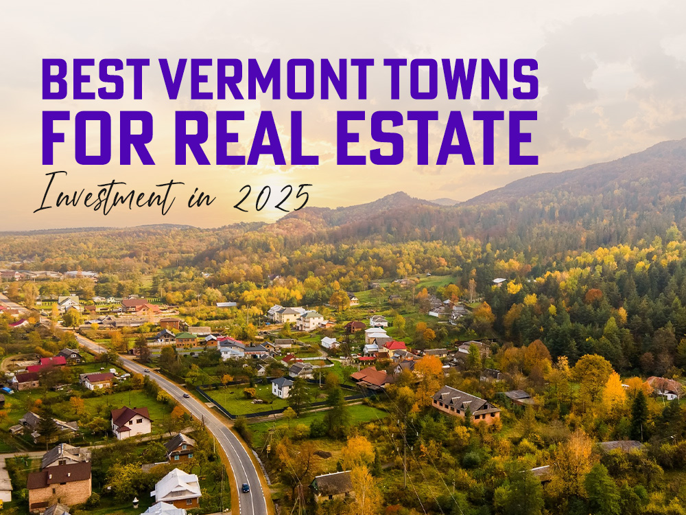 Best Vermont towns for real estate investment