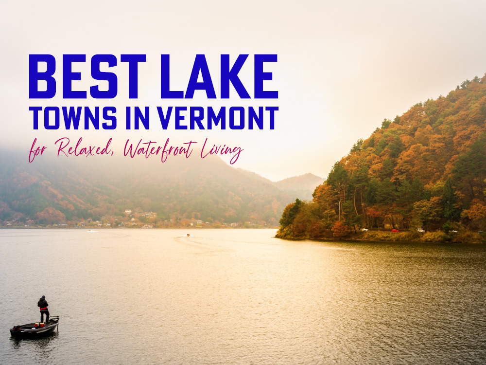 Best lake towns in Vermont
