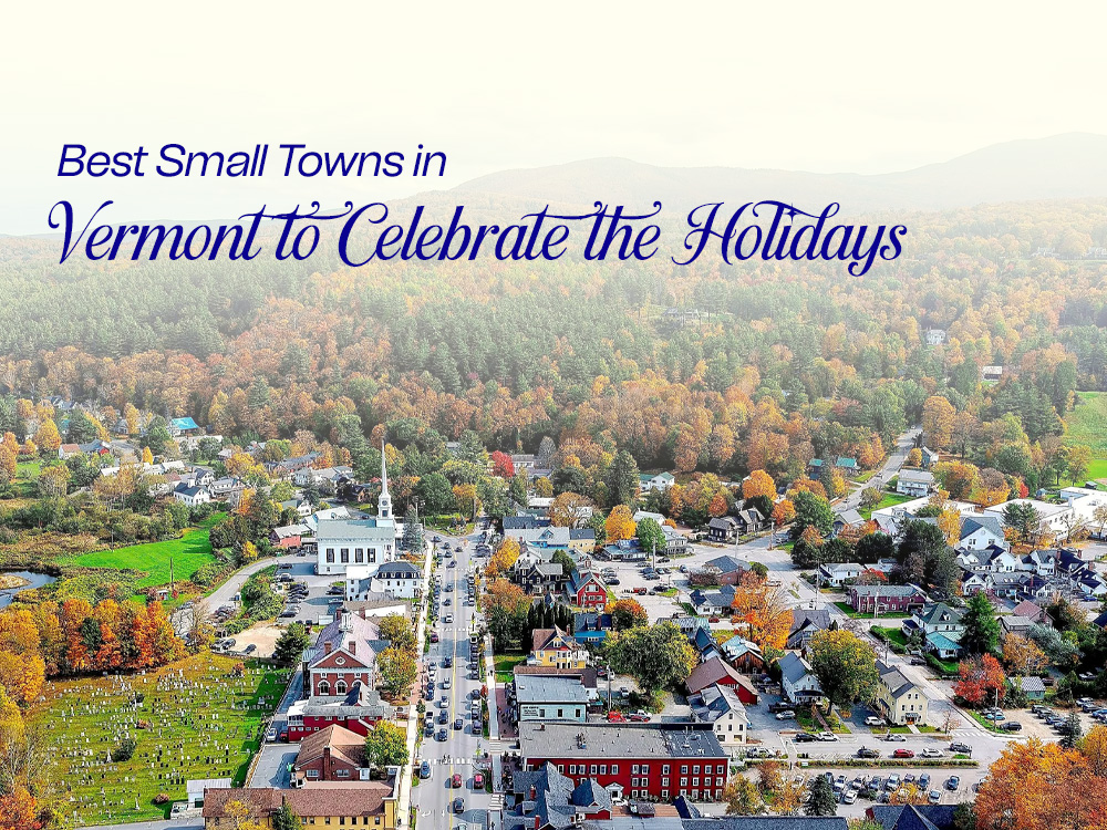 Best small towns in Vermont for holidays