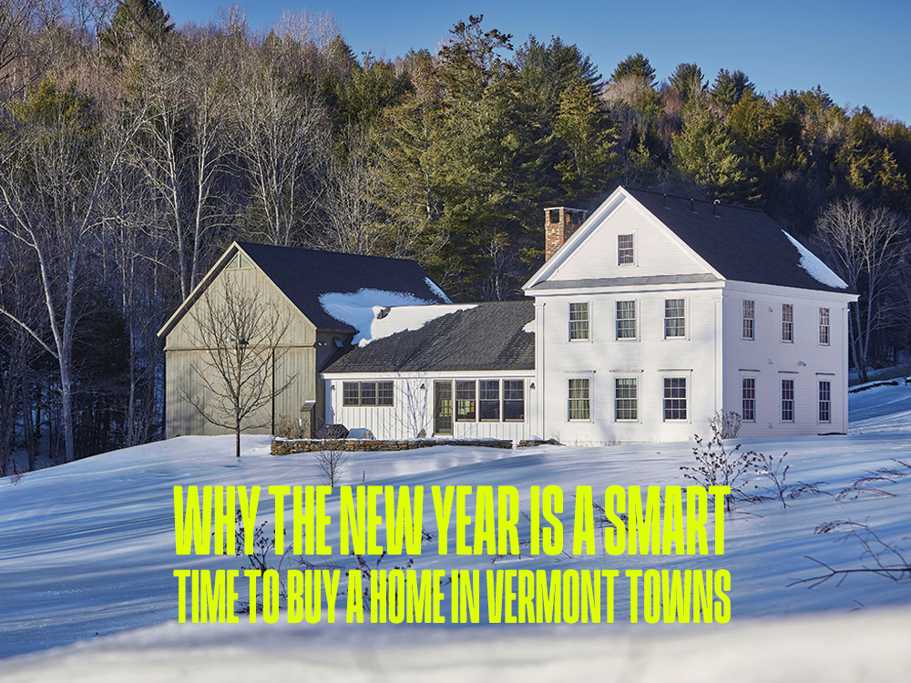 Why buy a home in Vermont in New Year