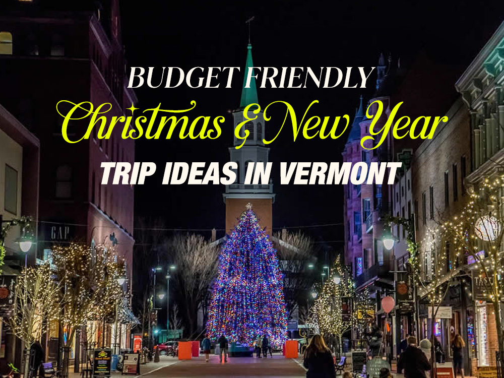 Budget-friendly Christmas trips in Vermont