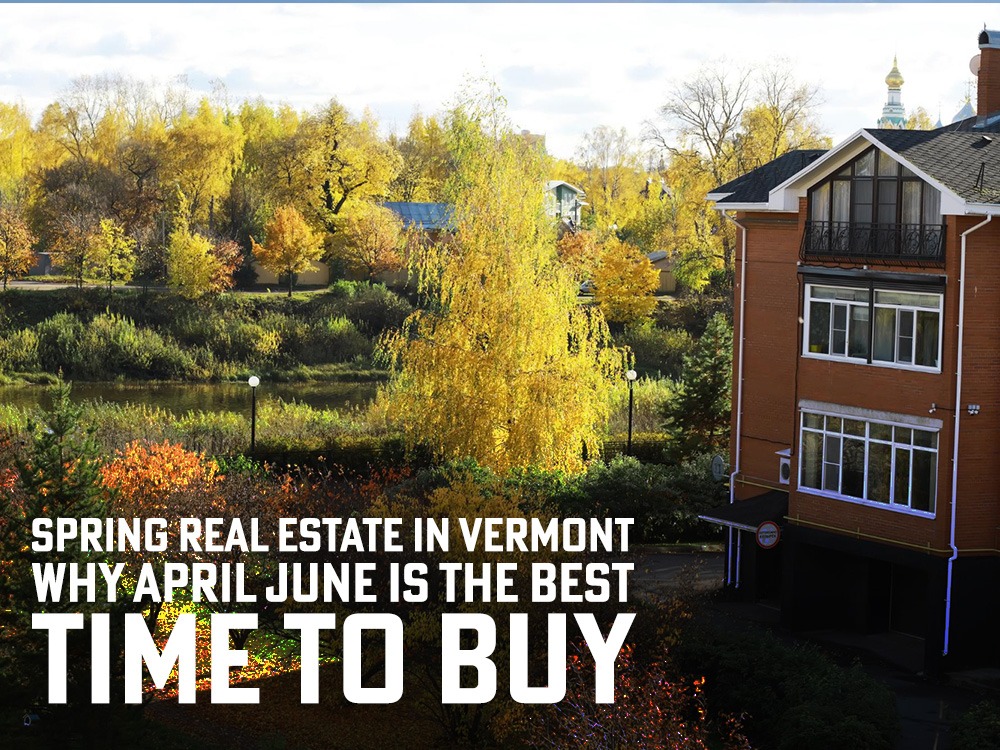 spring real estate Vermont 2026