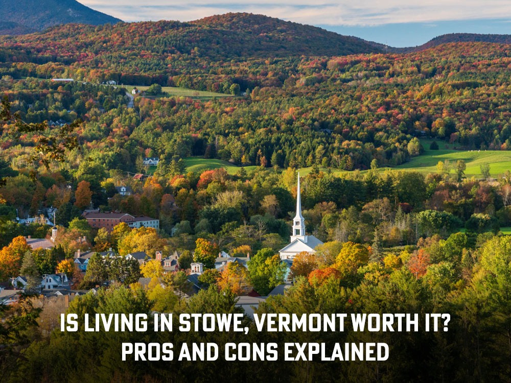 is Stowe, Vermont, a good place to live?