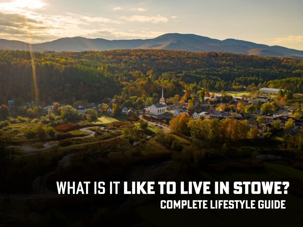living in Stowe Vermont